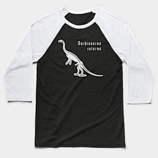 🦖 Fossil Skeleton of Anchisaurus colurus Dinosaur Species Baseball T-Shirt